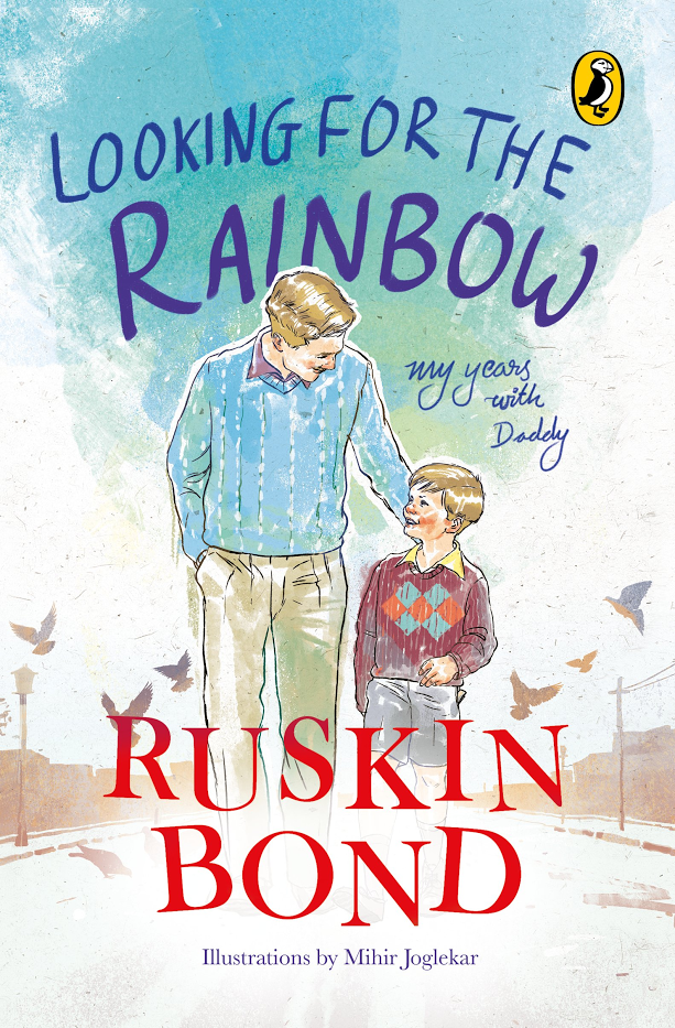 Ruskin Bond_Looking for the Rainbow